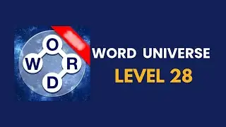 Word universe  level 28   : solution, answer and solved
