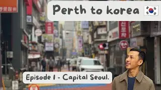 Perth to Korea // Bhutanese vlogs / Lets explore together/