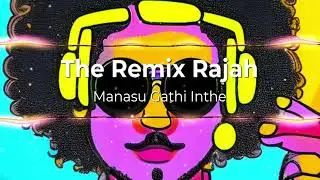 The Remix Rajah | Manasu Gathi Inthe X Nachan Nu Ji Karda -Billy Jean | MJ | ANR | DJing