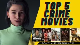 TOP 5 CRIME MOVIES (2021 Collection)