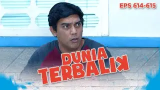 Aceng Jadi Emosi Kalo Lagi Pusing | DUNIA TERBALIK EPISODE 614-615 PART 4