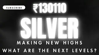 ₹130119 New All Time High for Silver. What are the NEXT Levels? 