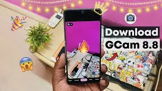 GCam 8.8 Stable Version | Android 11+ | How to Download GCam 8.8