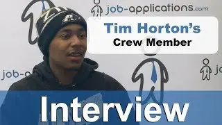 Tim Horton&rsquo;s Interview - Crew Member