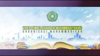 Video Pembelajaran Kemuhammadiyahan 