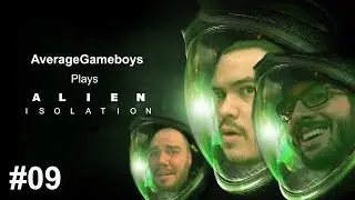 Alien Isolation - Let's Play Part 9: IMPOSSIBRU!!!