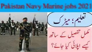 Join Pak Navy as Sailor سپاہی 2021 | Pak Navy Marine jobs 2021