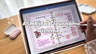 ASMR iPad Journal with me 🎧💗✏️&nbsp;| Apple Pencil sounds | Digital Planner | Goodnotes 6