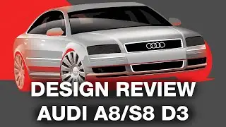 Audi A8 and Audi S8 generation D3 car design review: boring or bold? | Niels van Roij Design