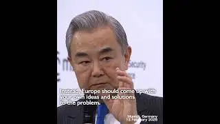 China FM Wang Yi: 'Europe should not be on the menu, but at the table.'