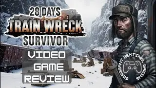 How Long Can You Stay Alive? 28 Days Train Wreck Survivor (Video Game Review)