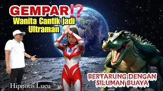 GEMPAR WANITA CANTIK JADI ULTRAMAN⁉️Bertarung dengan siluman Buaya‼️