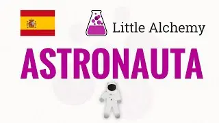 C&oacute;mo hacer ASTRONAUTA en Little Alchemy