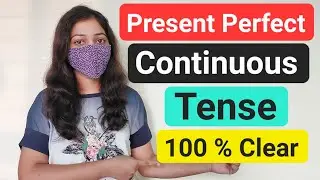 Present Perfect Continuous Tense | Basic English Grammar | Use of Has been & Have been