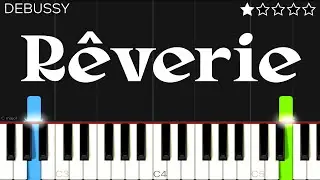 Debussy - R&ecirc;verie | EASY Piano Tutorial