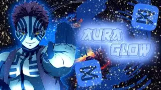 || CapCut Tutorial | ~ Aura Glow (Character BG Glow)