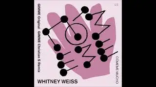 Whitney Weiss - Gimme (Christian S 4am Remix) [COMM003]