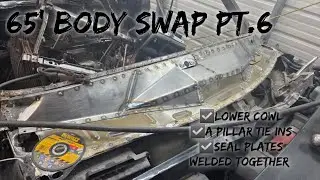 65 Mustang Body Swap pt. 6: Cowl and A Pillar Fab