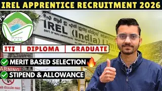 IREL Apprentices Recruitment 2026 | ITI, Diploma & Graduate Jobs | Apprentice Notification 2026