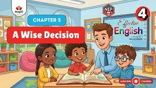A Wise Decision | Chapter 5 | English Reader Class 4 | Maple Books