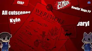 The WereCleaner Story | Only cutscenes 🐺