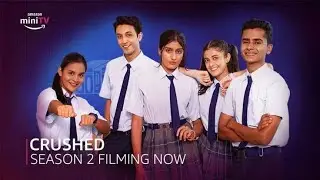 Crushed Season 2 Announcement | Crushed Season 2 Release Date | Crushed Season 2 Amazon MiniTV