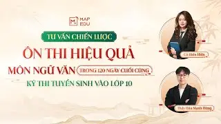 TALKSHOW | TƯ VẤN CHIẾN LƯỢC &Ocirc;N THI HIỆU QUẢ M&Ocirc;N NGỮ VĂN TRONG 120 NG&Agrave;Y CUỐI C&Ugrave;NG