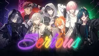 SERIOUS【歌ってみた】by FouRTe Project