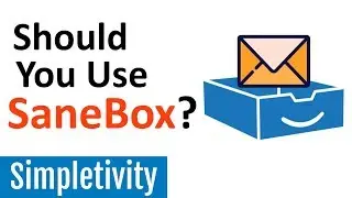 Is SaneBox Right for You? (Easy Email Management)