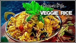 Biriyani Style Veggie Rice - EPISODE 38 බිරියානි රසින් එළවලු දැමු රසවත් බතක් ස්වභාවික ද්‍රව්‍ය සමඟ
