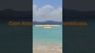 Cayo Arena, Rep&uacute;blica Dominicana