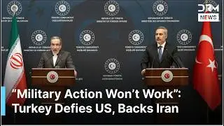FULL PRESSER: Turkey, Iran Accuse Israel of Chasing Endless War as US Pressure on Tehran Grows| AC1G