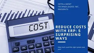 Reduce Costs With ERP: 5 Surprising Ways