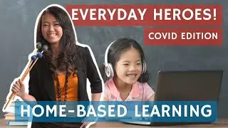 Behind Home Based Learning | Everyday Heroes