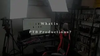 What is PTB Production's ? Will I quit YouTube for good?