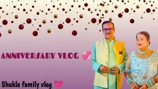 Grand anniversary celebration 💕......Shukla Family vlog ❤️#trending #anniversary #myfirstvlog