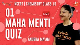Maha Menti Quiz L1 | CBSE Class 10 Chemistry | Science NCERT Solutions | Vedantu Class 9 and 10