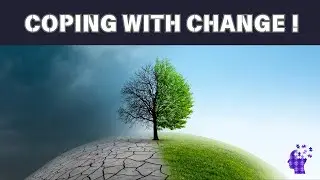 Coping With Change | 8 Tips to Stay Resilient in Uncertain Times