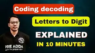 Coding-Decoding (Letters to Digits) | Tricks & Shortcuts for Banking & SSC l Preadda l Kadir Ali