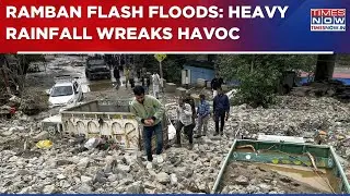 Ramban Flash Floods: 3, Killed, Over 250 Houses Damaged; Major Roads Cut Off As Rain Wreaks Havoc