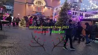Weihnachtsmarkt Tour 2023 - Wuppertal-Elberfeld  4k60fps