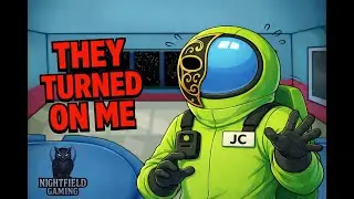 They Turned on Me and It Cost Them the Game | Among Us 