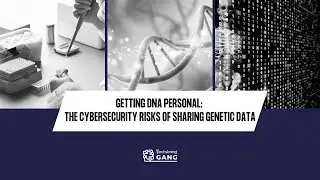 Getting DNA Personal: The Cybersecurity Risks of Sharing Genetic Data | TSG Ep. 882 | C Block