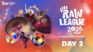 RAW League 2026 - Mobile Legends Day 2