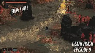 Death Trash Episode 9 - Quest for a Butcher