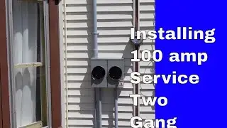 Installing a 100 amp Service