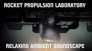 Relaxing Ambient Soundscape - Rocket Propulsion Laboratory - Jets Firing/Launch Sounds - Rumbles