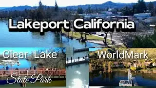 WorldMark Clear Lake/ Clear Lake State Park/ Lakeport California (Drone Footage)
