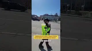 Are these police wrong? 🎥imaztv23/TT #canada