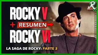 THE ROCKY SAGA | SUMMARY OF ROCKY 5 and ROCKY BALBOA | Part 3